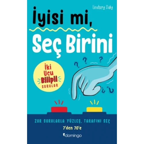 İyisi mi, Seç Birini