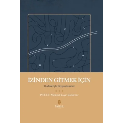 İzinden Gitmek İçin - Hadisleriyle Peygamberimiz
