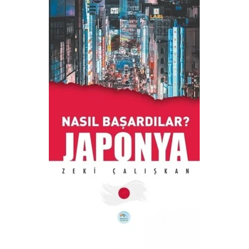 Japonya - Nasıl Başardılar?