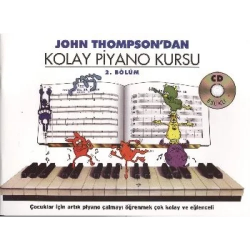 John Thompsondan Kolay Piyano Kursu 2.Bölüm