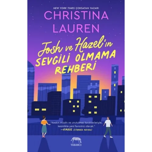 Josh ve Hazel’ın Sevgili Olmama Rehber