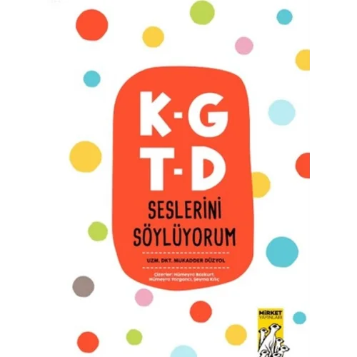 K-G T-D Seslerini Söylüyorum