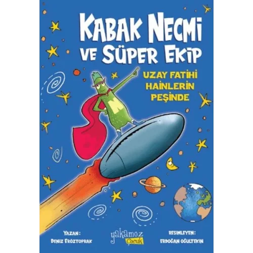 Kabak Necmi ve Süper Ekip - Uzay Fatihi Hainlerin Peşinde