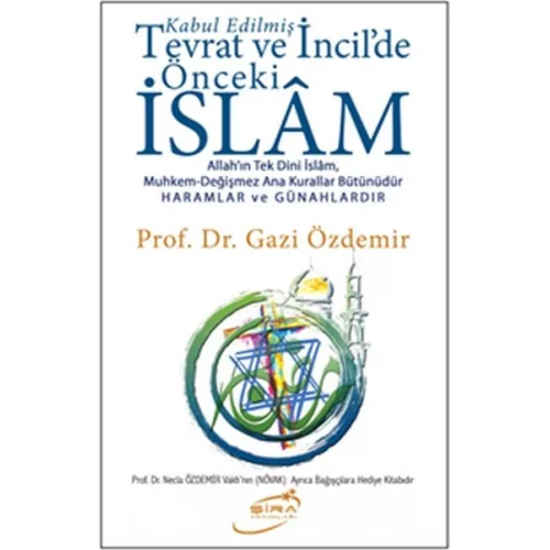 Kabul Edilmiş Tevrat ve İncildeki Önceki İslam