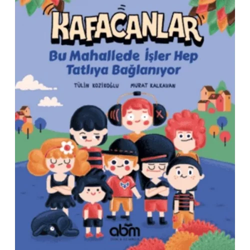 Kafacanlar : Bu Mahallede İşler Hep Tatlıya Bağlanıyor