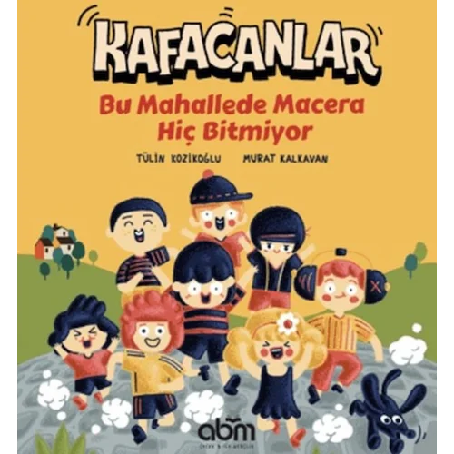 Kafacanlar - Bu Mahallede Macera Hiç Bitmiyor
