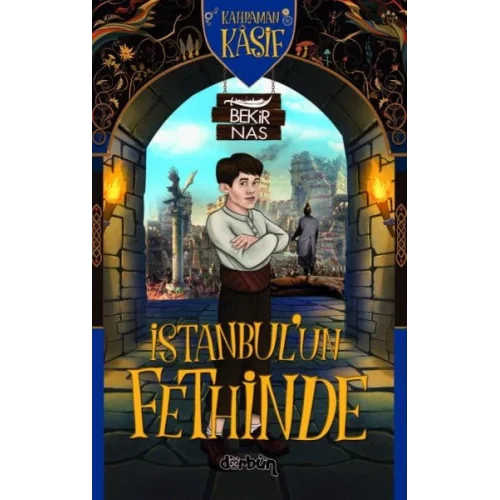 Kahraman Kâşif İstanbulun Fethinde