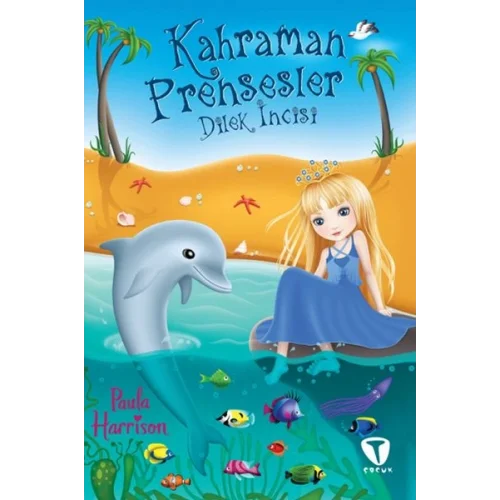 Kahraman Prensesler - Dilek İncisi