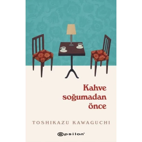 Kahve Soğumadan Önce