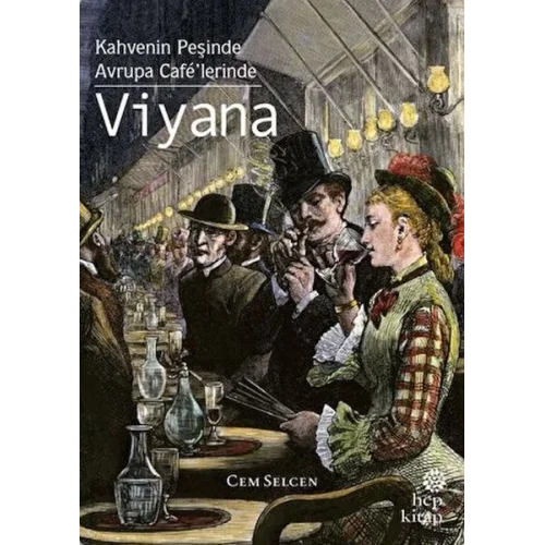 Kahvenin Peşinde Avrupa Cafe’lerinde - Viyana