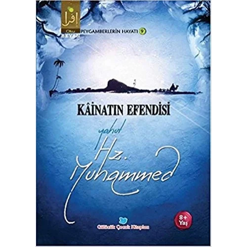 Kainatın Efendisi Yahut Hz. Muhammed