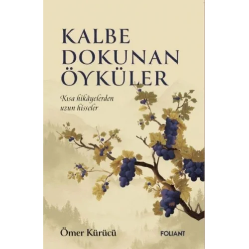 Kalbe Dokunan Öyküler