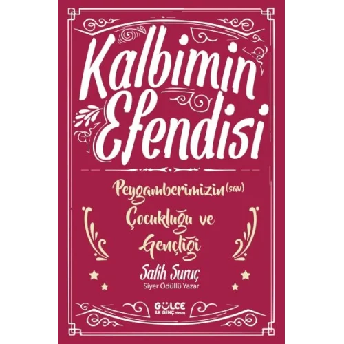 Kalbimin Efendisi - Peygamberimizin Çocukluğu ve Gençliği