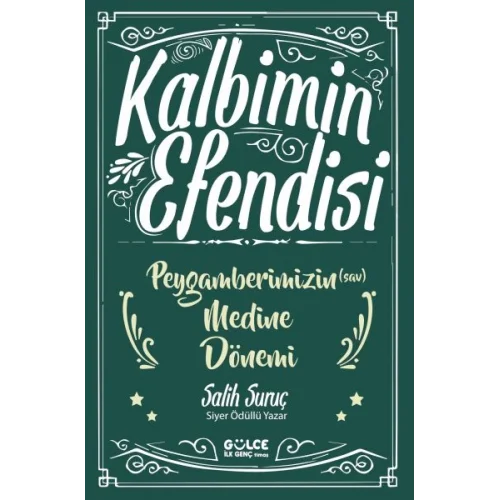 Kalbimin Efendisi- Peygamberimizin Medine Dönemi