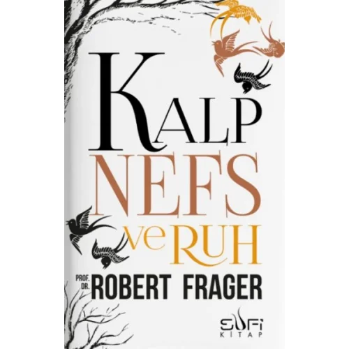 Kalp Nefs ve Ruh