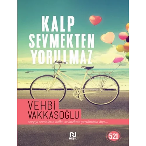 Kalp Sevmekten Yorulmaz