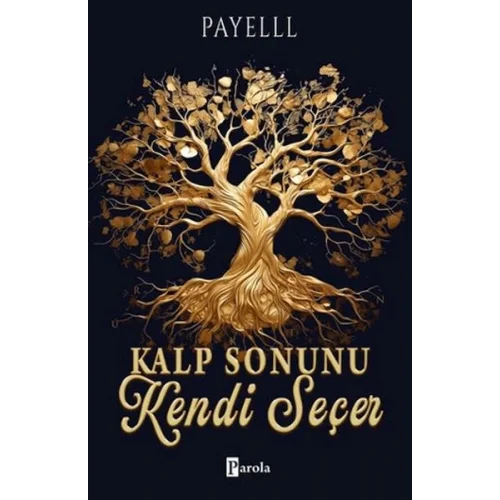 Kalp Sonunu Kendi Seçer