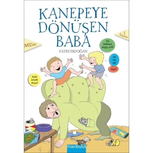 Kanepeye Dönüşen Baba