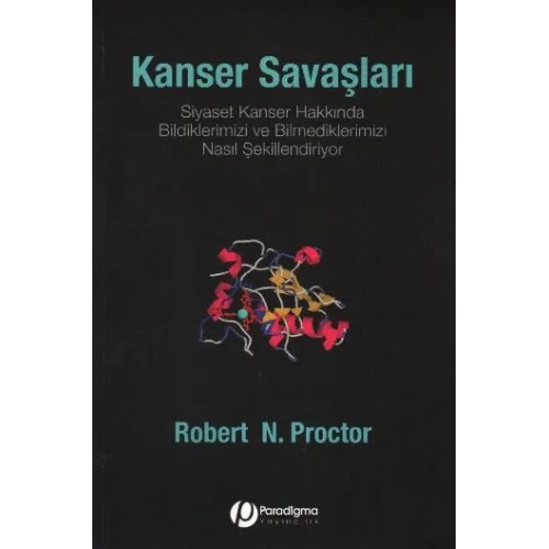 Kanser Savaşları - Siyaset Kanser Hakkında Bildiklerimizi Ve Bilmediklerimizi Nasıl Şekillendiriyor?