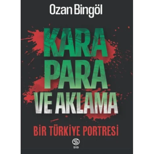 Kara Para ve Aklama Bir Türkiye Projesi