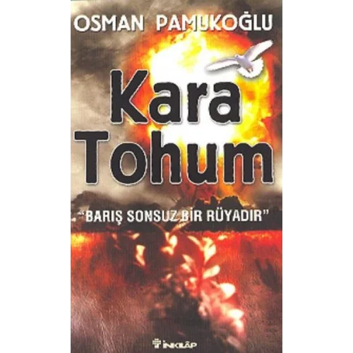 Kara Tohum-Barış Sonsuz Bir Rüyadır