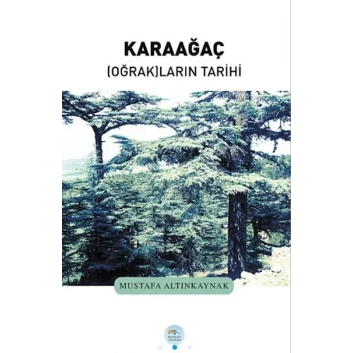 Karaağaç Oğrakların Tarihi