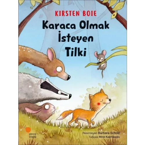 Karaca Olmak İsteyen Tilki