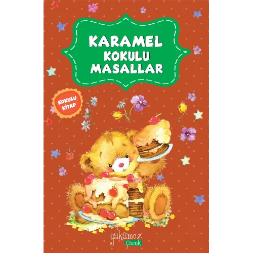 Karamel Kokulu Masallar