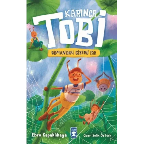 Karınca Tobi ve Ormandaki Gizemli Işık