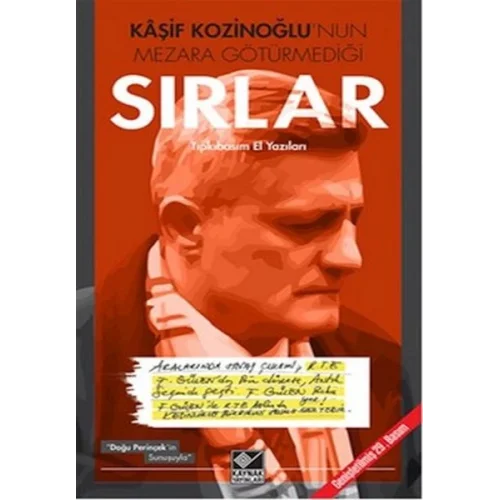 Kaşif Kozinoğlunun Mezara Götürmediği Sırlar