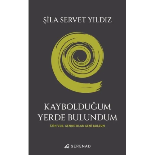 Kaybolduğum Yerde Bulundum