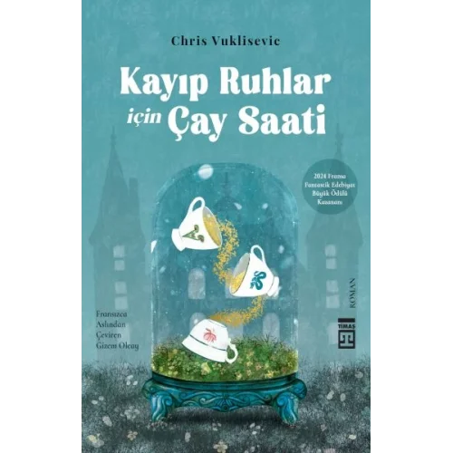 Kayıp Ruhlar İçin Çay Saati