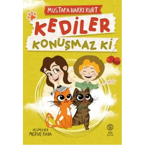 Kediler Konuşmaz Ki