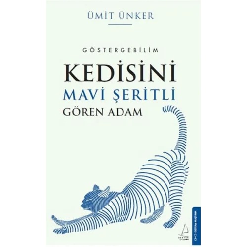 Kedisini Mavi Şeritli Gören Adam