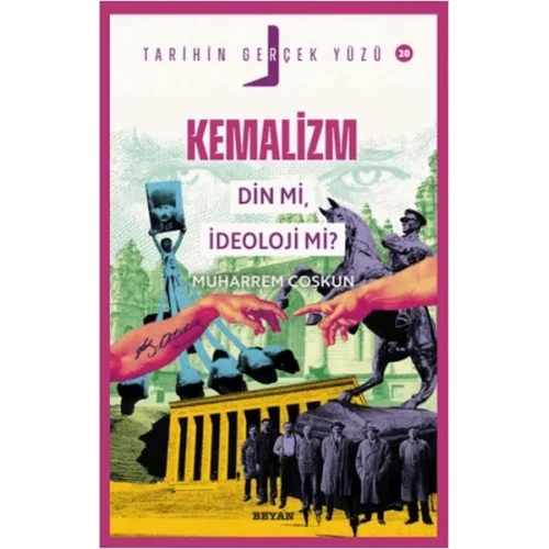 Kemalizm Din Mi, İdeoloji Mi? - Tarihin Gerçek Yüzü - 20