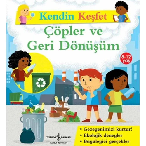 Kendin Keşfet - Çöpler Ve Geri Dönüşüm