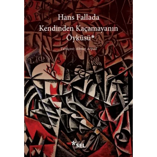 Kendinden Kaçamayanın Öyküsü