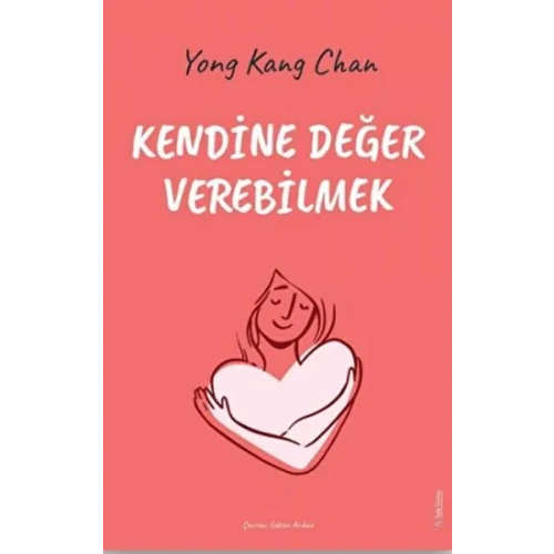 Kendine Değer Verebilmek