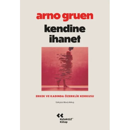Kendine İhanet Erkek ve Kadında Özerklik Korkusu
