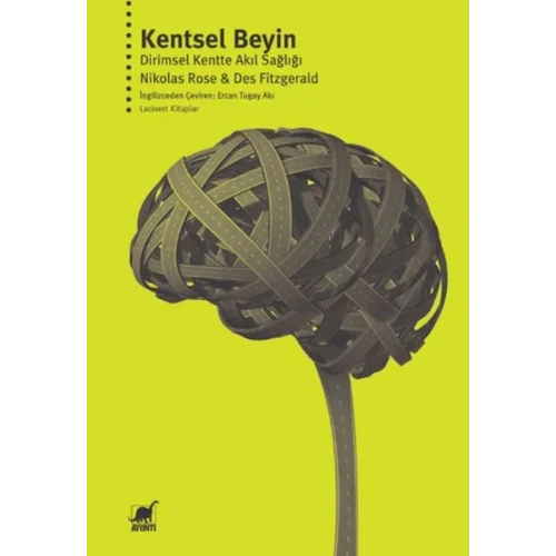 Kentsel Beyin: Dirimsel Kentte Akıl Sağlığı