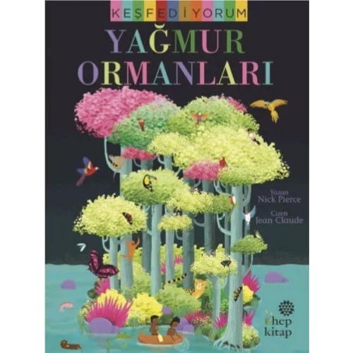 Keşfediyorum: Yağmur Ormanları