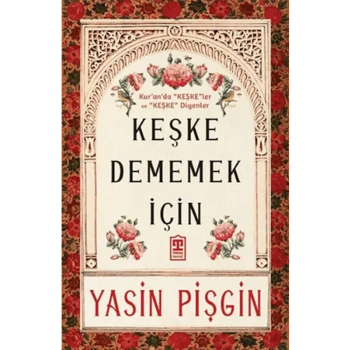 Keşke Dememek İçin