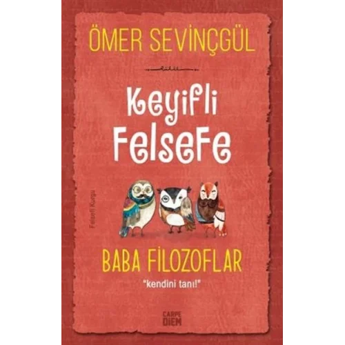Keyifli Felsefe: Baba Filozoflar