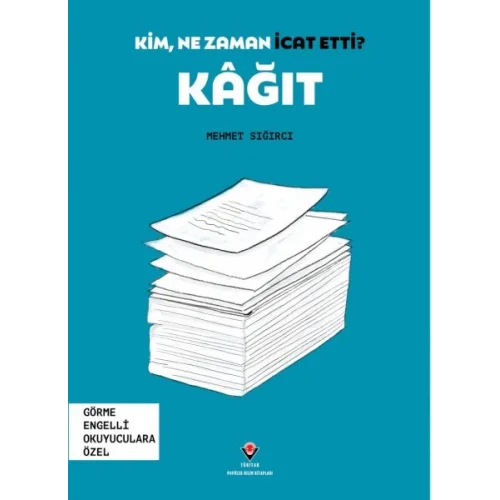 Kim, Ne Zaman İcat Etti? Kâğıt