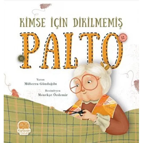 Kimse İçin Dikilmemiş Palto