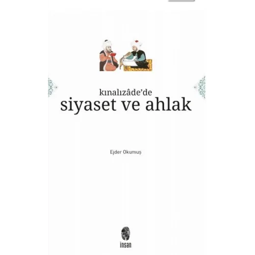 Kınalızâdede Siyaset ve Ahlak