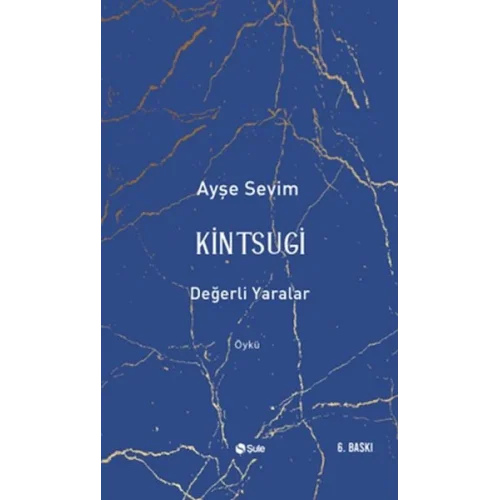Kintsugi-Değerli Yaralar
