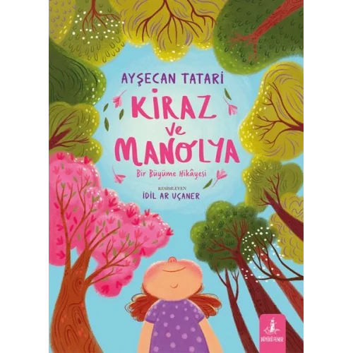 Kiraz ve Manolya - Bir Büyüme Hikayesi (Ciltli)