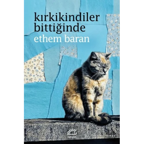 Kırkikindiler Bittiğinde