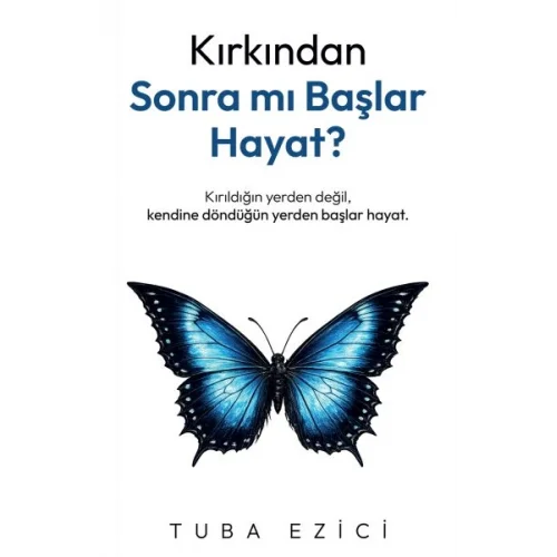 Kırkından Sonra Mı Başlar Hayat?